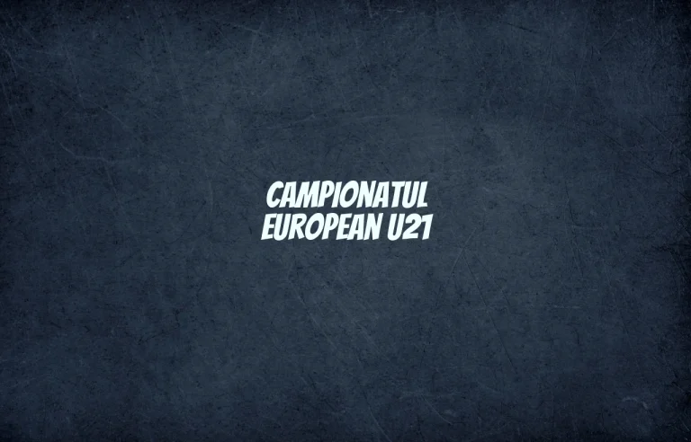 campionatul european u21