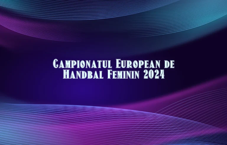 campionatul european handbal feminin 2024