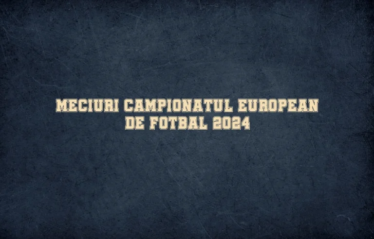 meciuri campionatul european de fotbal 2024
