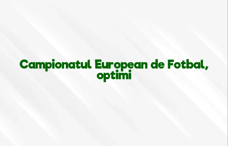 campionatul european de fotbal optimi