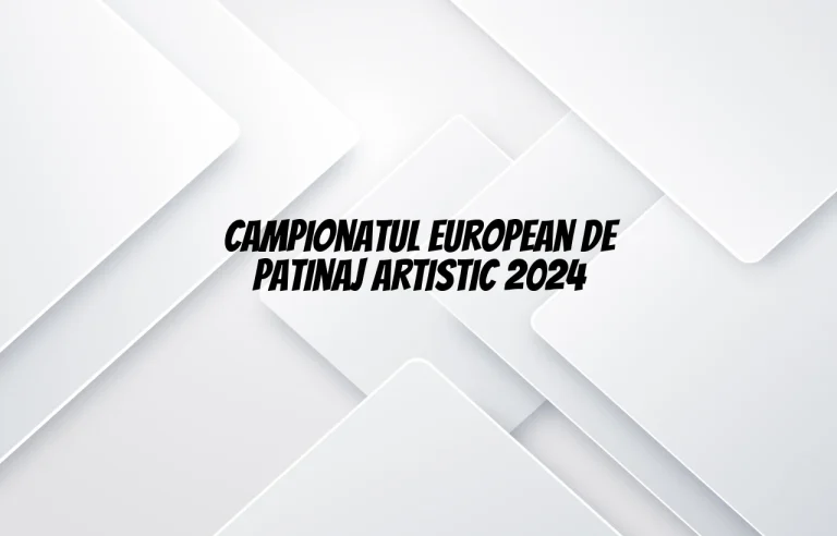 campionatul european de patinaj artistic 2024