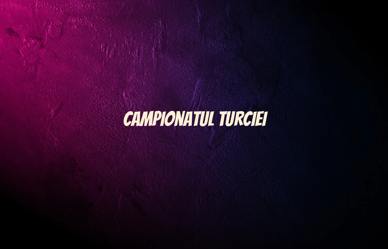 campionatul turciei
